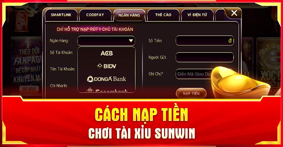 Cách thức nạp tiền khi chơi tài xỉu sunwin